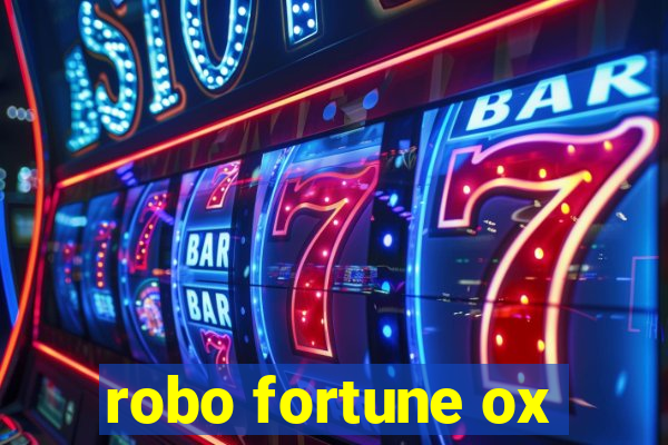 robo fortune ox